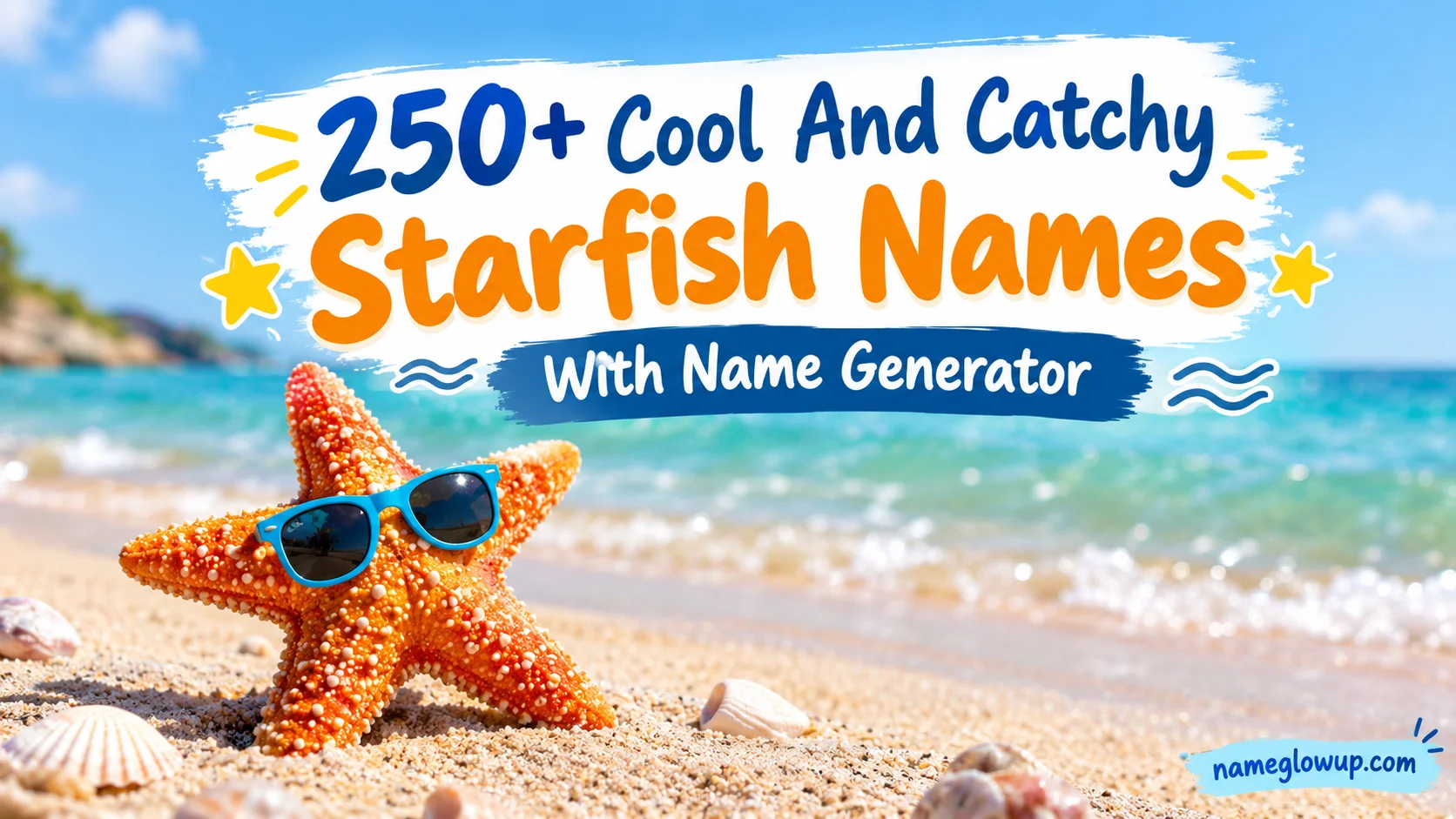 Cool And Catchy Starfish Names With Name Generator